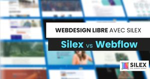 Silex vs Webflow : l'alternative libre (2026)